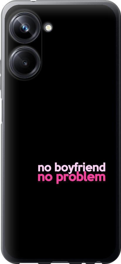 

Чохол на Realme 10 Pro no boyfriend no problem