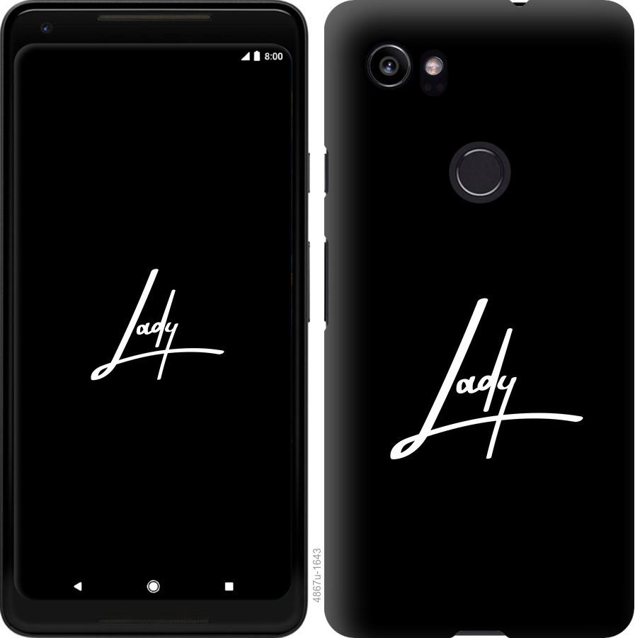 

Чехол на Google PixeL 2 XL Lady 2
