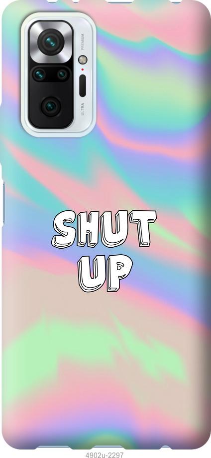 

Чохол на Xiaomi Redmi Note 10 Pro Shut up