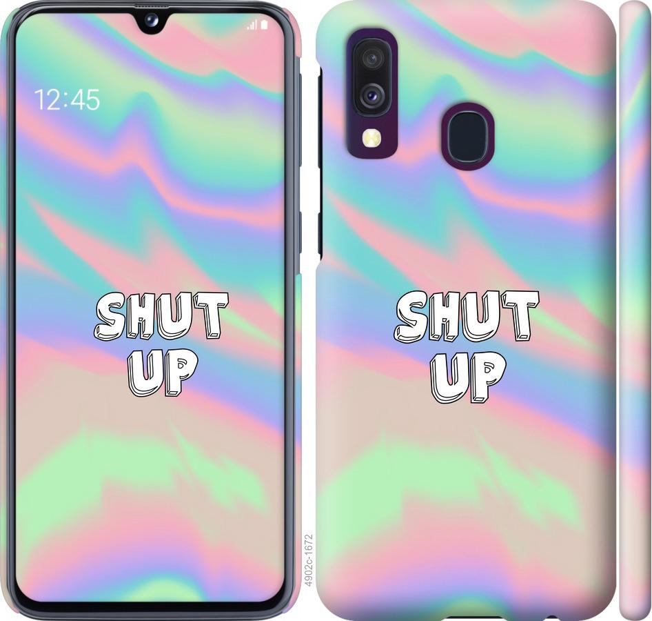 

Чохол на Samsung Galaxy A40 2019 A405F Shut up