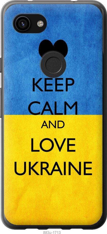 

Чехол на Google Pixel 3a XL Keep calm and love Ukraine