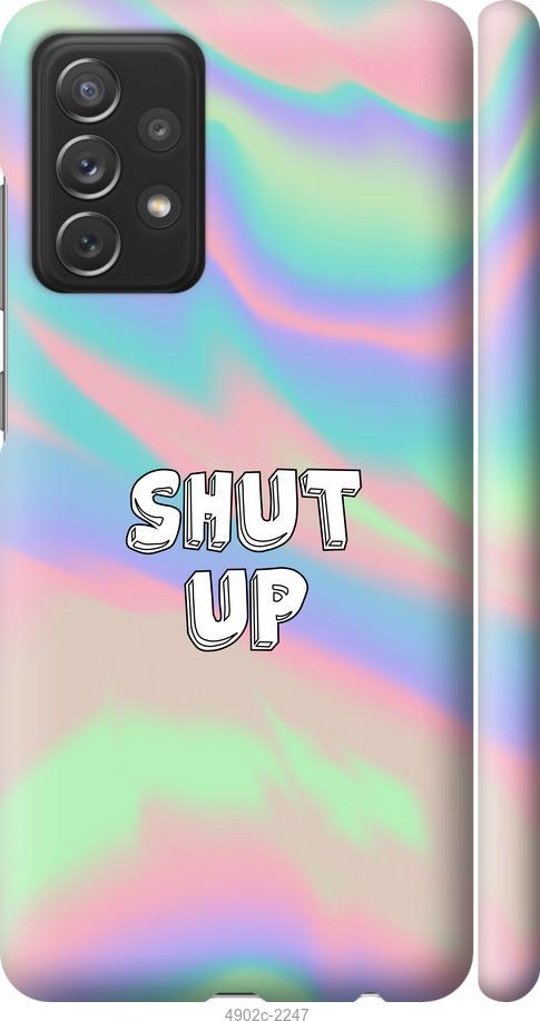 

Чохол на Samsung Galaxy A72 A725F Shut up