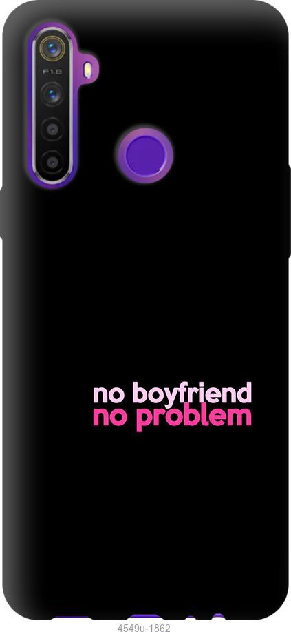 

Чохол на Realme 6i no boyfriend no problem