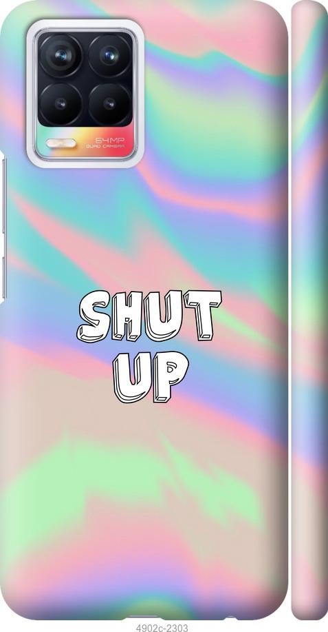 

Чохол на Realme 8 Shut up