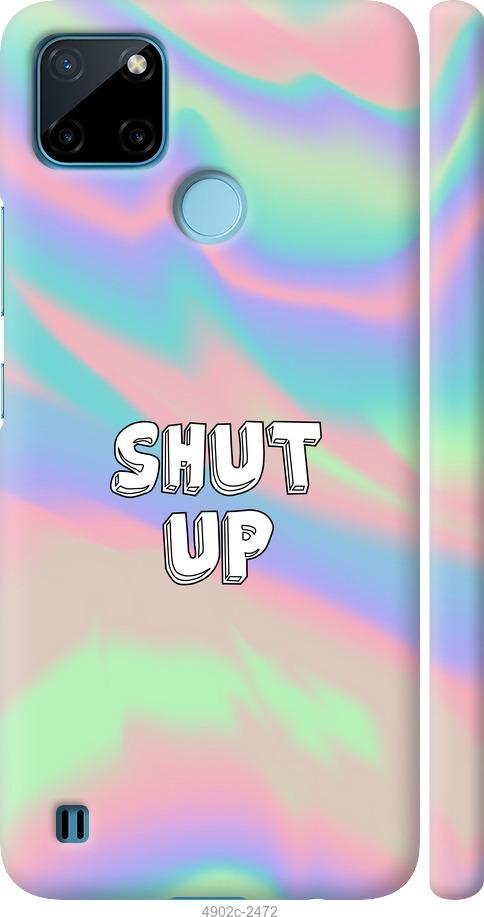 

Чохол на Realme C21Y Shut up