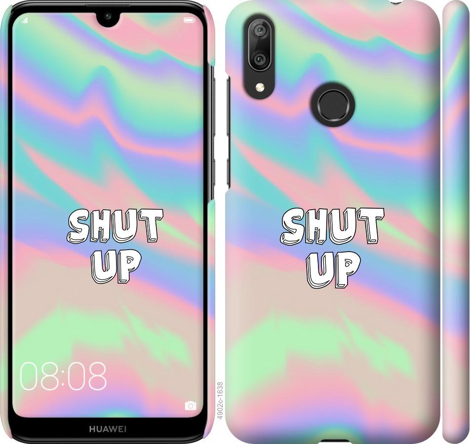 

Чехол на Huawei Y7 2019 Shut up