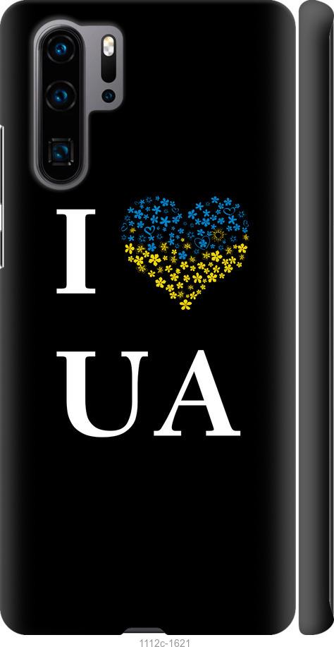 

Чехол на Huawei P30 Pro I love UA