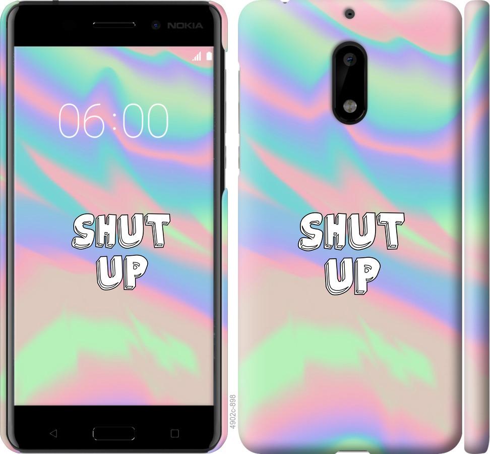 

Чехол на Nokia 6 Shut up