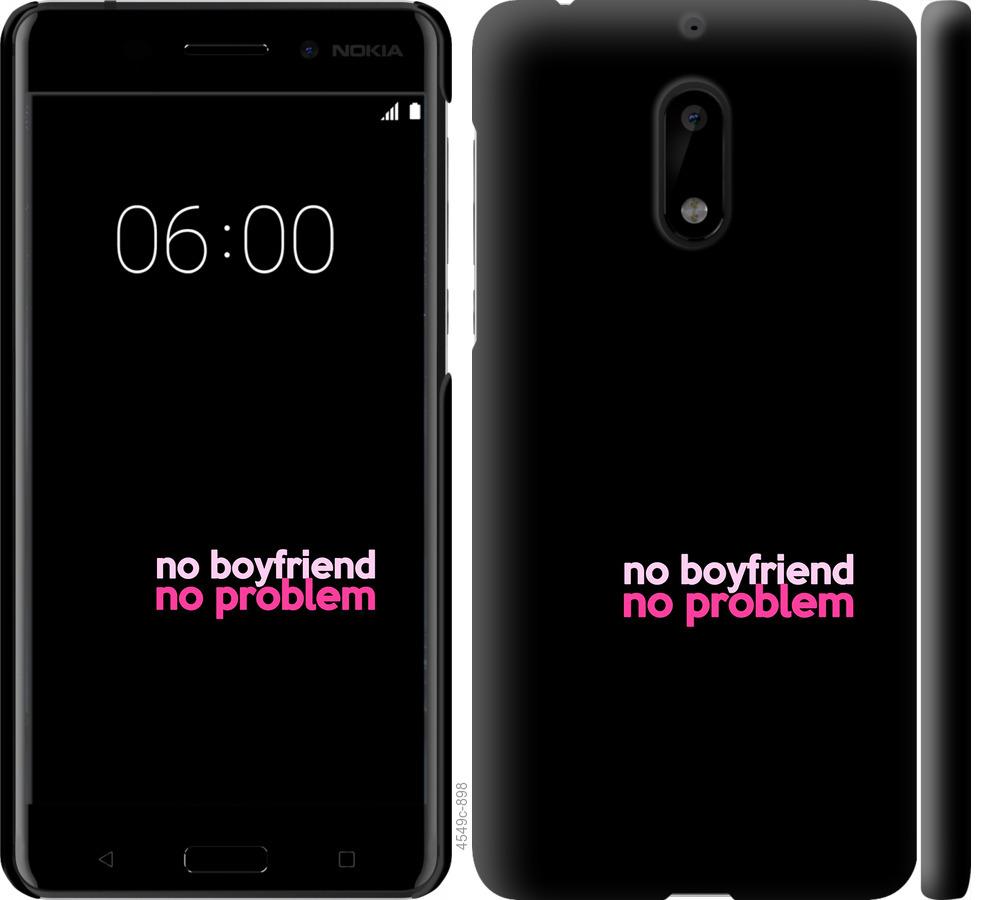 

Чохол на Nokia 6 no boyfriend no problem