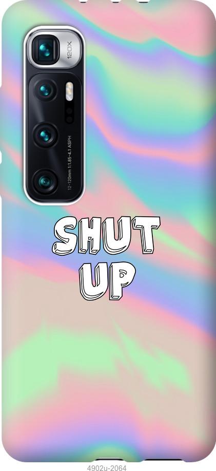 

Чохол на Xiaomi Mi 10 Ultra Shut up