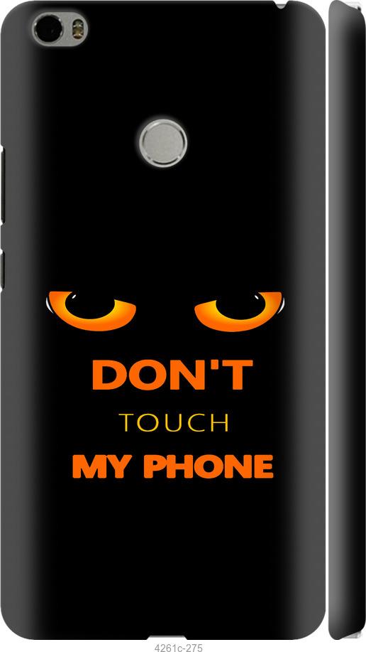 

Чехол на Xiaomi Mi Max Don't touch the phone