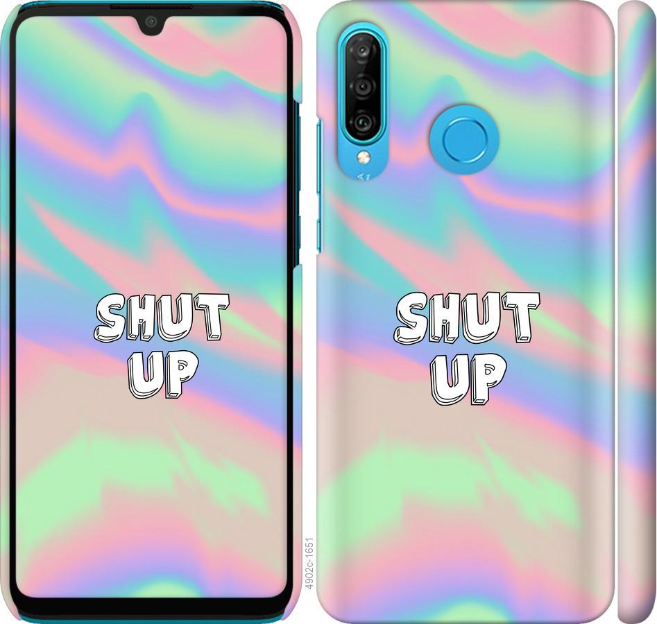 

Чехол на Huawei P30 Lite Shut up