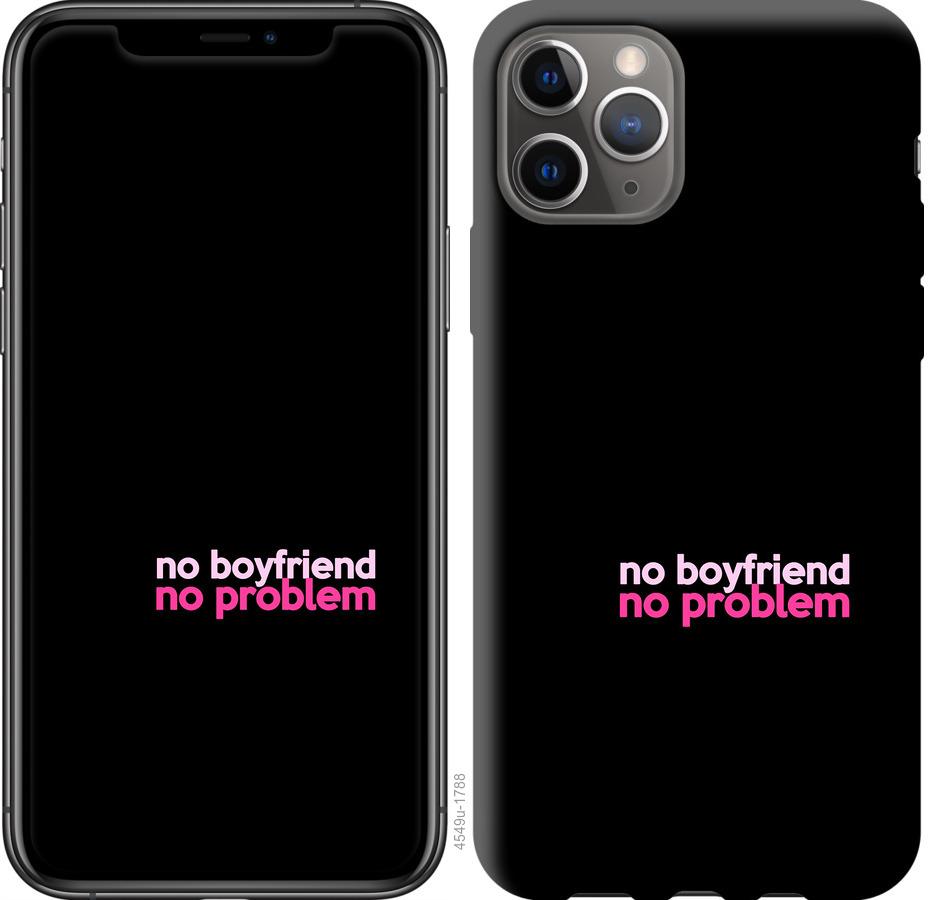 Чехол на iPhone 11 Pro no boyfriend no problem