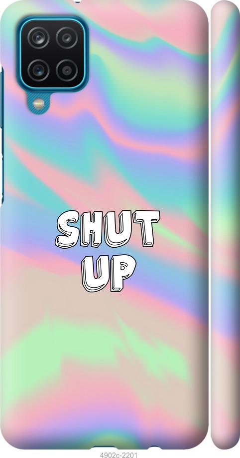 

Чохол на Samsung Galaxy A12 A125F Shut up