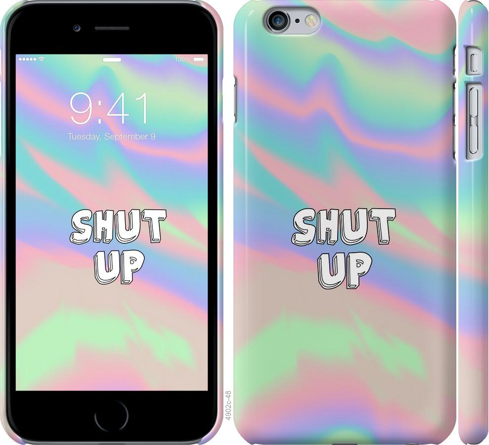 

Чохол на iPhone 6s Plus Shut up