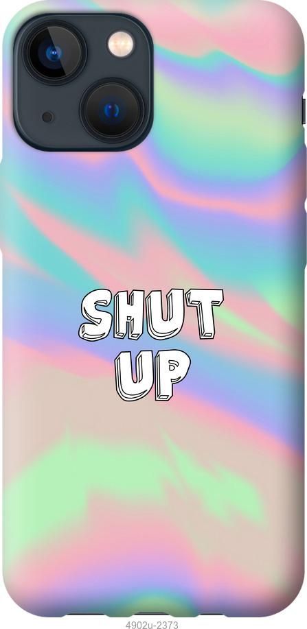 

Чохол на iPhone 13 Mini Shut up