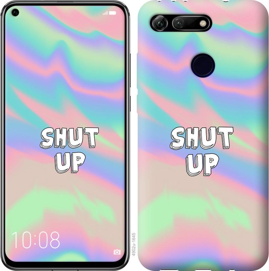 

Чехол на Huawei Honor View 20 Shut up