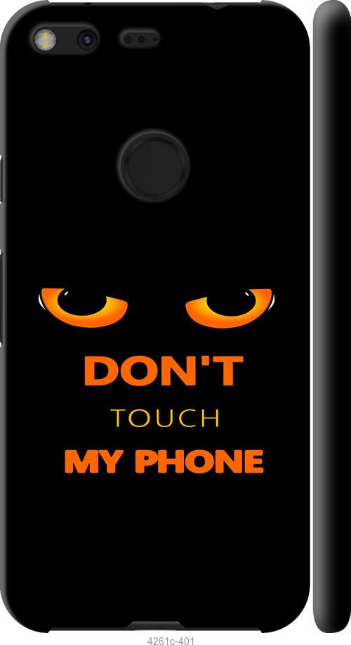 

Чехол на Google Pixel XL Don't touch the phone