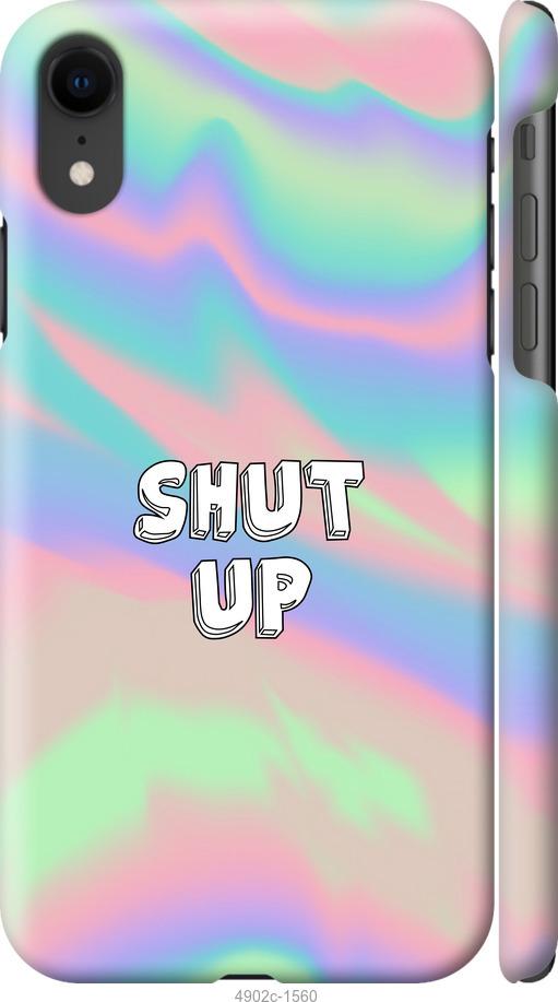 

Чохол на iPhone XR Shut up