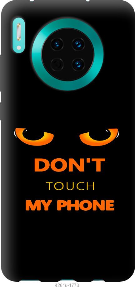 

Чехол на Huawei Mate 30 Don't touch the phone
