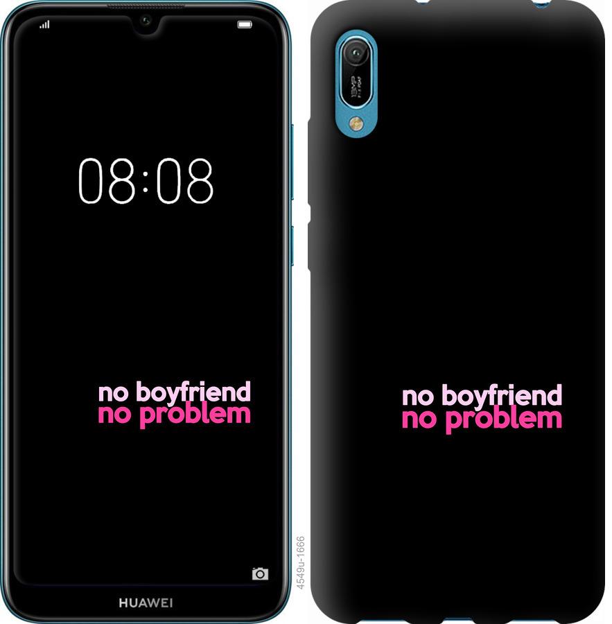 

Чохол на Huawei Y6 2019 no boyfriend no problem