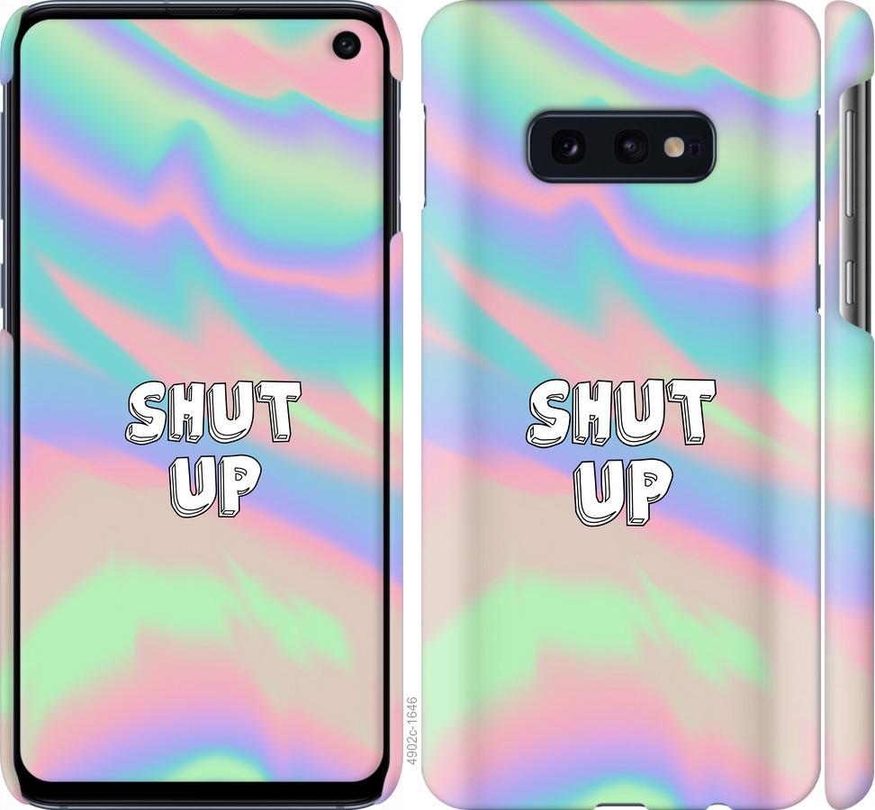 

Чохол на Samsung Galaxy S10e Shut up