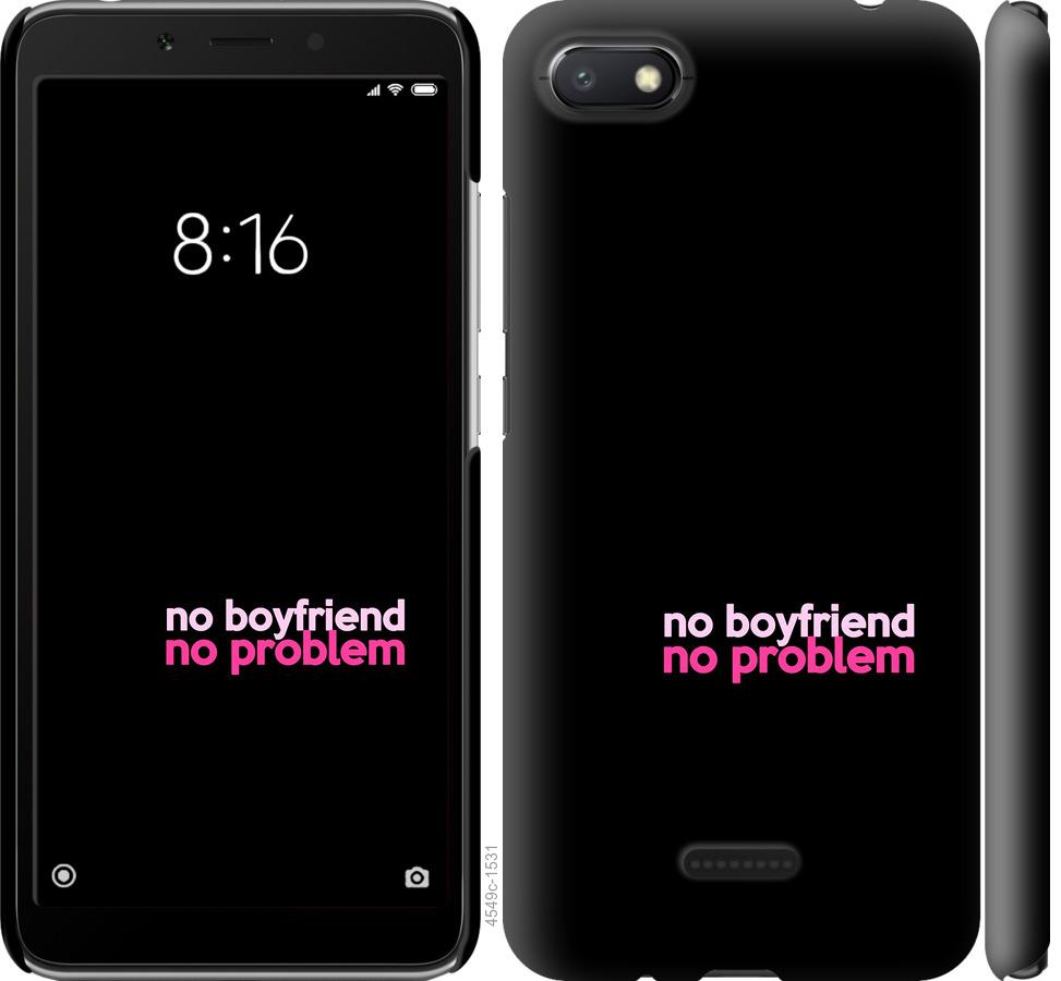 

Чохол на Xiaomi Redmi 6A no boyfriend no problem