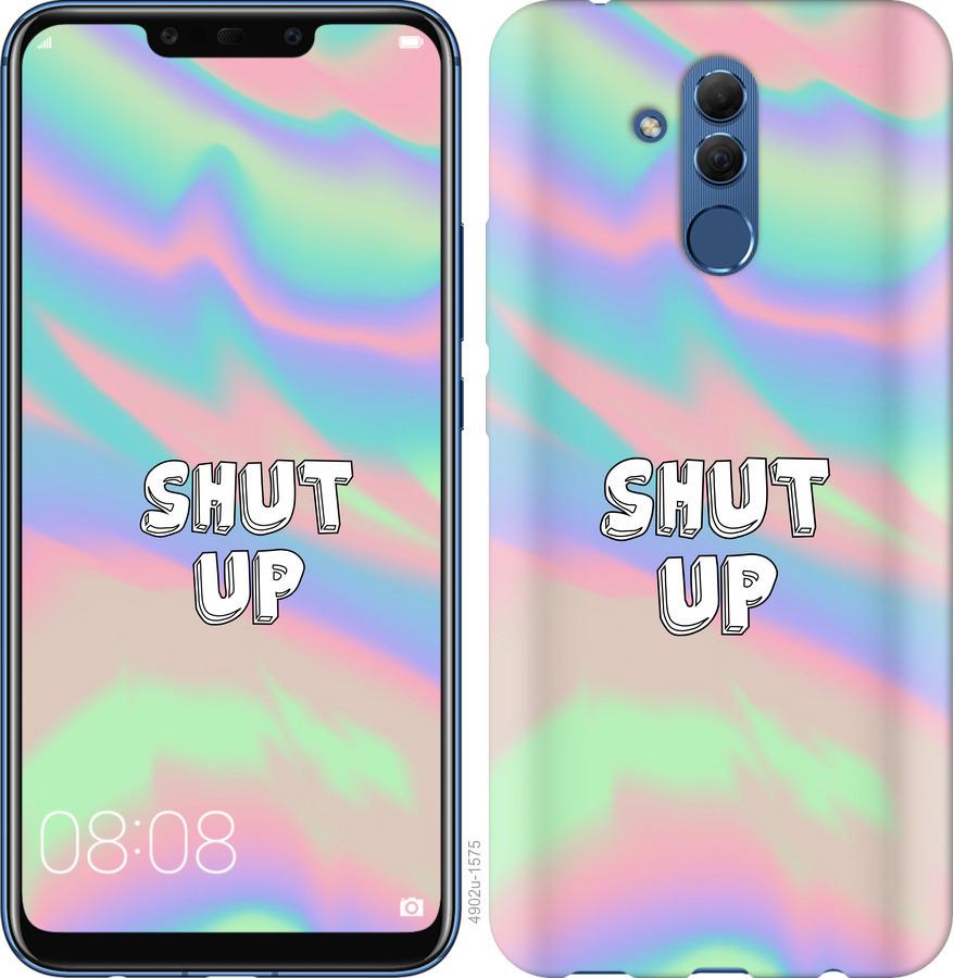 

Чехол на Huawei Mate 20 Lite Shut up