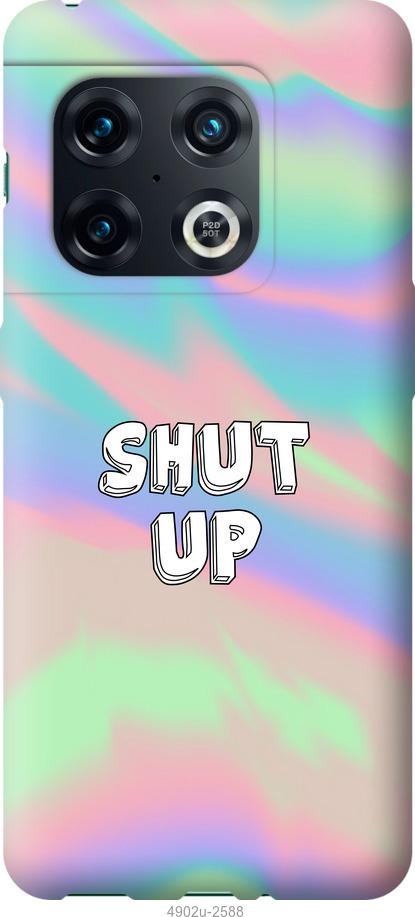 

Чохол на OnePlus 10 Pro Shut up