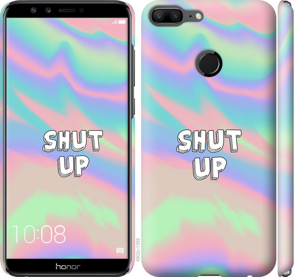 

Чехол на Huawei Honor 9 Lite Shut up