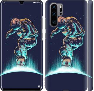 

Чехол на Huawei P30 Pro Космонавт на скейтборде