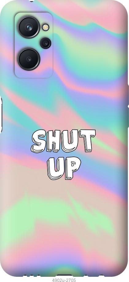 

Чохол на Realme 9i Shut up