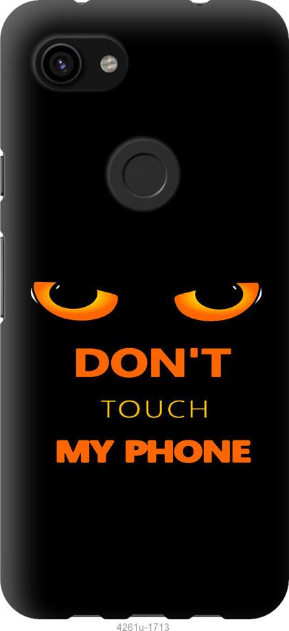 

Чехол на Google Pixel 3a XL Don't touch the phone