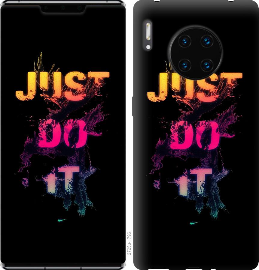 

Чехол на Huawei Mate 30 Pro Just Do It