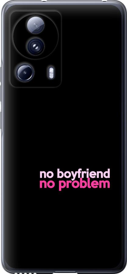 Чохол на Xiaomi 13 Lite no boyfriend no problem