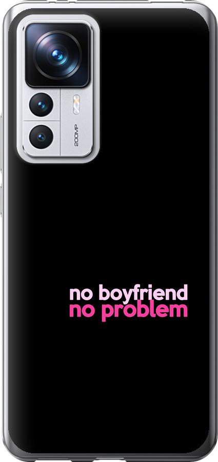 Чехол на Xiaomi 12T Pro no boyfriend no problem