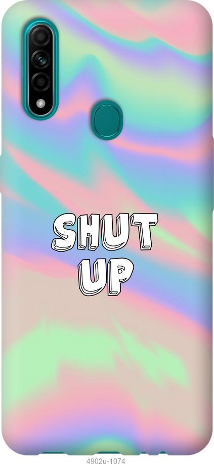 

Чохол на Oppo A31 Shut up