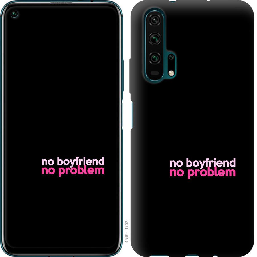 

Чохол на Huawei Honor 20 Pro no boyfriend no problem