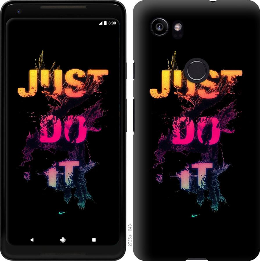 Чехол на Google PixeL 2 XL Just Do It